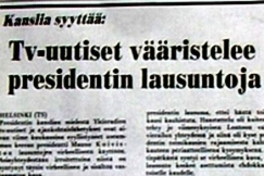 Kuva: Lehtiuutinen presidentti Mauno Koiviston YLE-kritiikistä (1984). YLE kuvanauha.