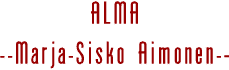 ALMA - Marja-Sisko Aimonen
