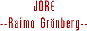 JORE - Raimo Grnberg