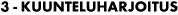 3 - Kuunteluharjoitus