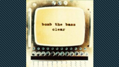 Bomb The Bass: Clear (Kuva: )