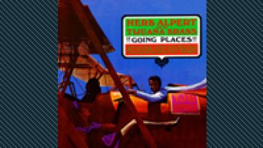 Herb Alpert & The Tijuana Brass: Going Places (Kuva: )