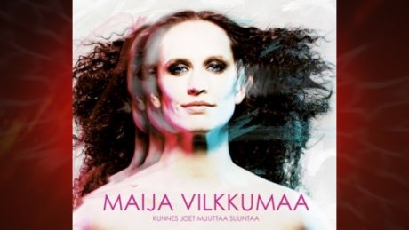 Maija Vilkkumaa: Kunnes joet muuttaa suuntaa - Kuva: Maija Vilkkumaa: Kunnes joet muuttaa suuntaa / Warner Music Finland