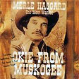 Merle Haggard: Okie from Muskogee