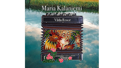 Maria Kalaniemi: Vilda rosor - Kuva: Aito records